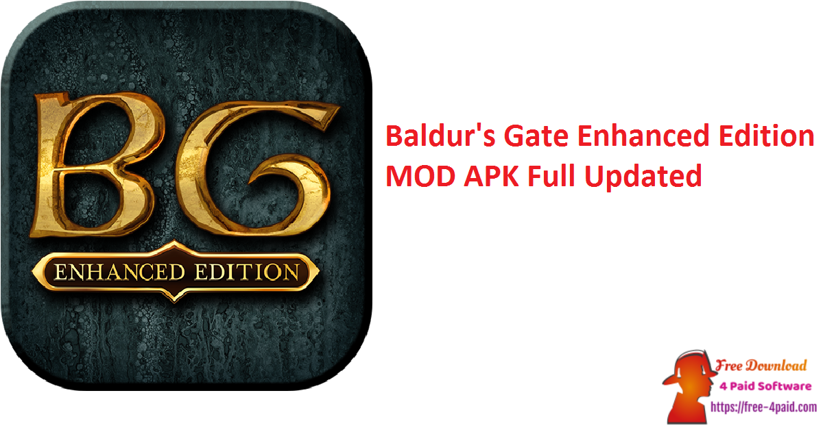 Baldur's Gate Enhanced Edition MOD APK Full Updated