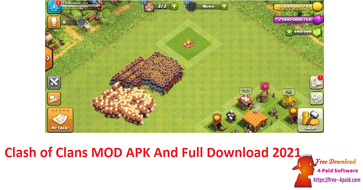 Clash of Clans MOD APK And Full Download 2021