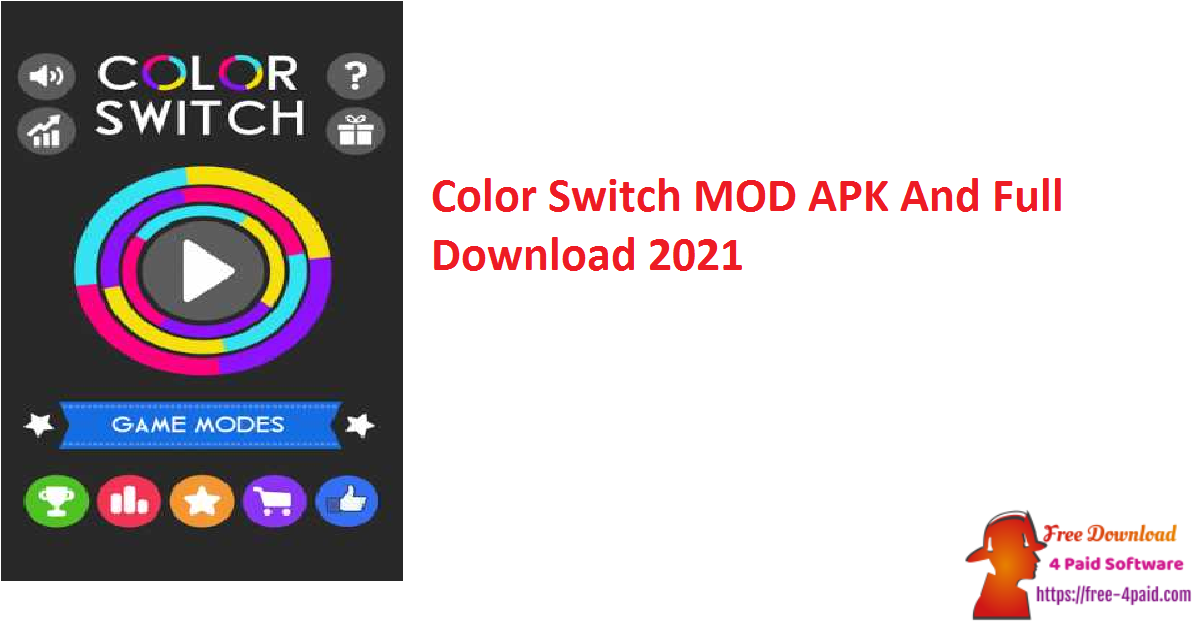 Color Switch MOD APK And Full Download 2021