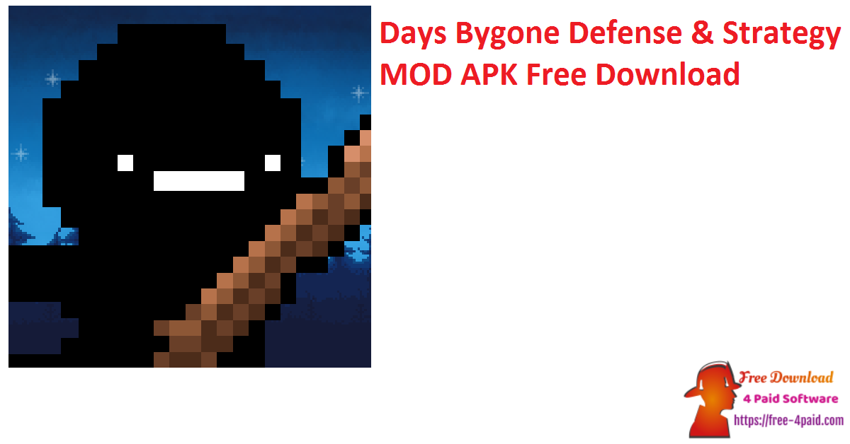 Days Bygone Defense & Strategy MOD APK Free Download