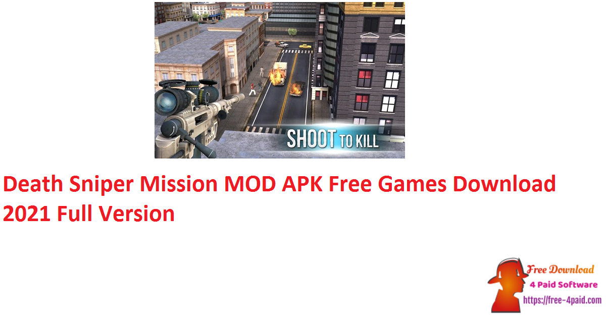 Death Sniper Mission MOD APK Free Games Download 2021 Full Version