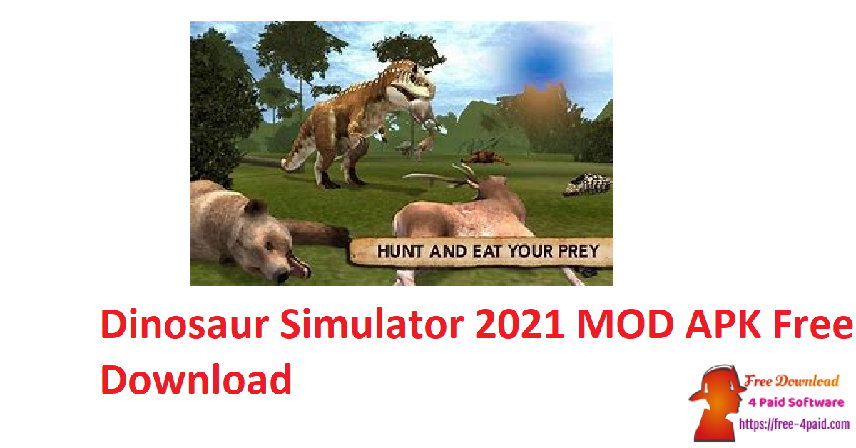 Dinosaur Simulator 2021 MOD APK Free Download
