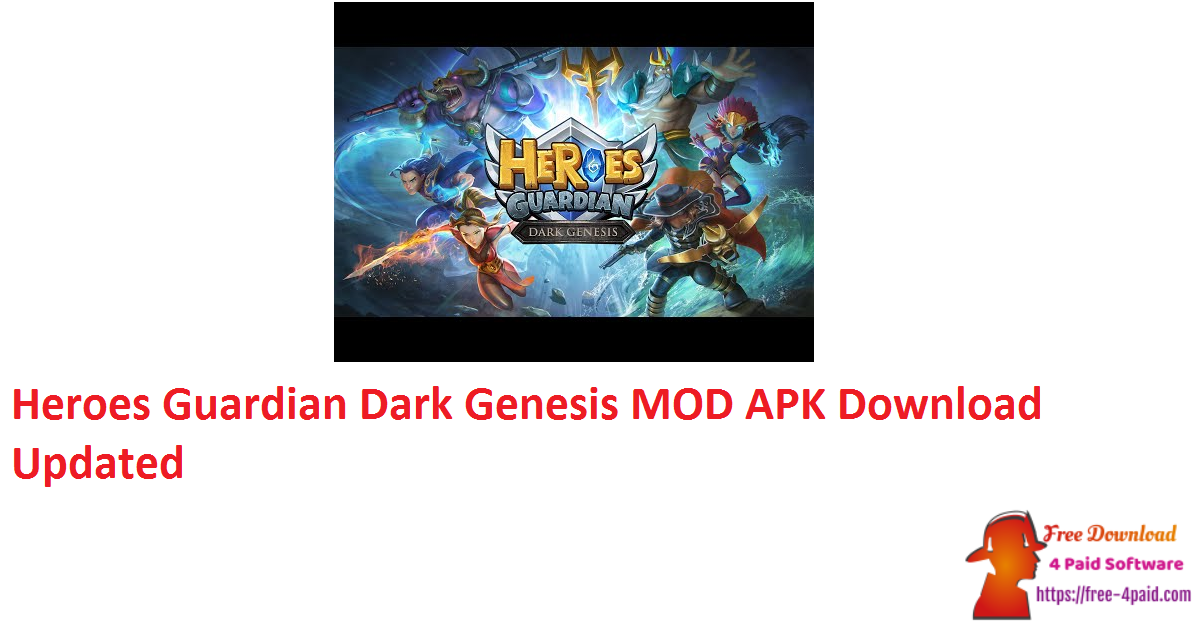 Heroes Guardian Dark Genesis MOD APK Download Updated