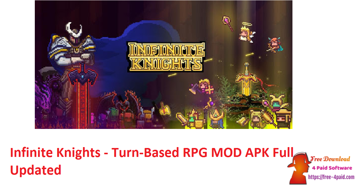 Infinite Knights - Turn-Based RPG MOD APK Full Updated