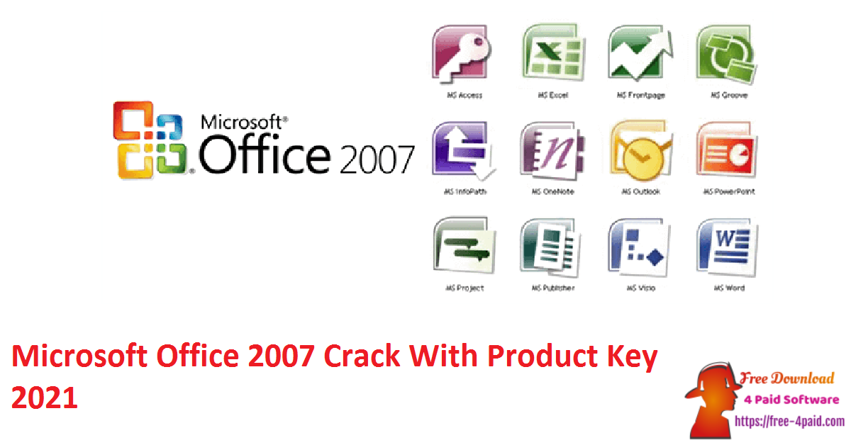 Microsoft Office 2007 Crack With Product Key 2021