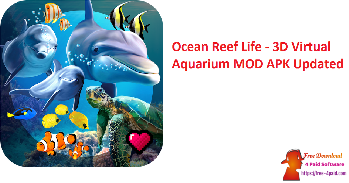 Ocean Reef Life - 3D Virtual Aquarium MOD APK Updated