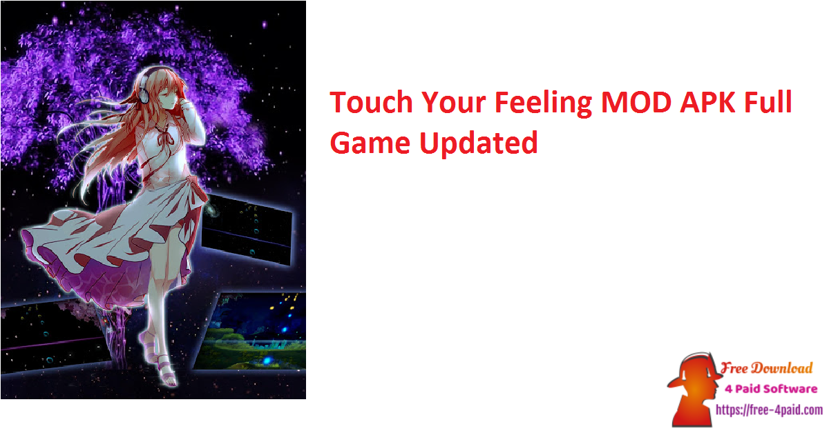 Touch Your Feeling MOD APK Full Game Updated