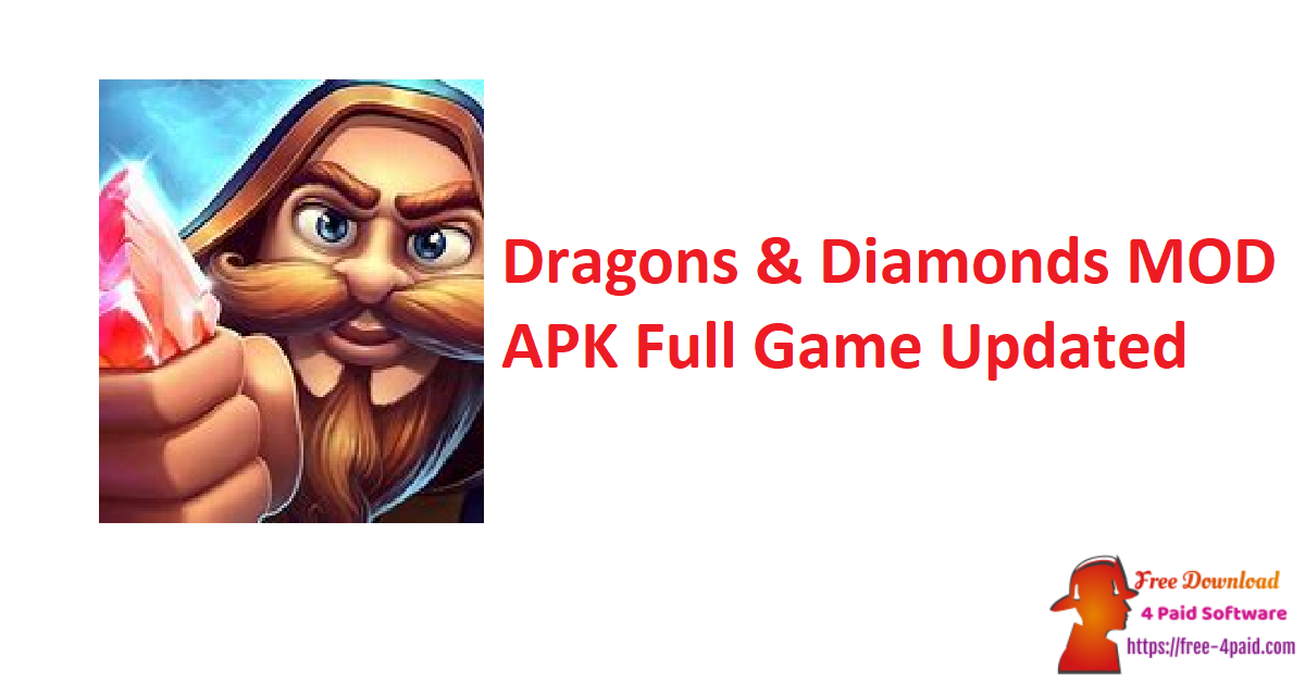 Dragons & Diamonds MOD APK Full Game Updated