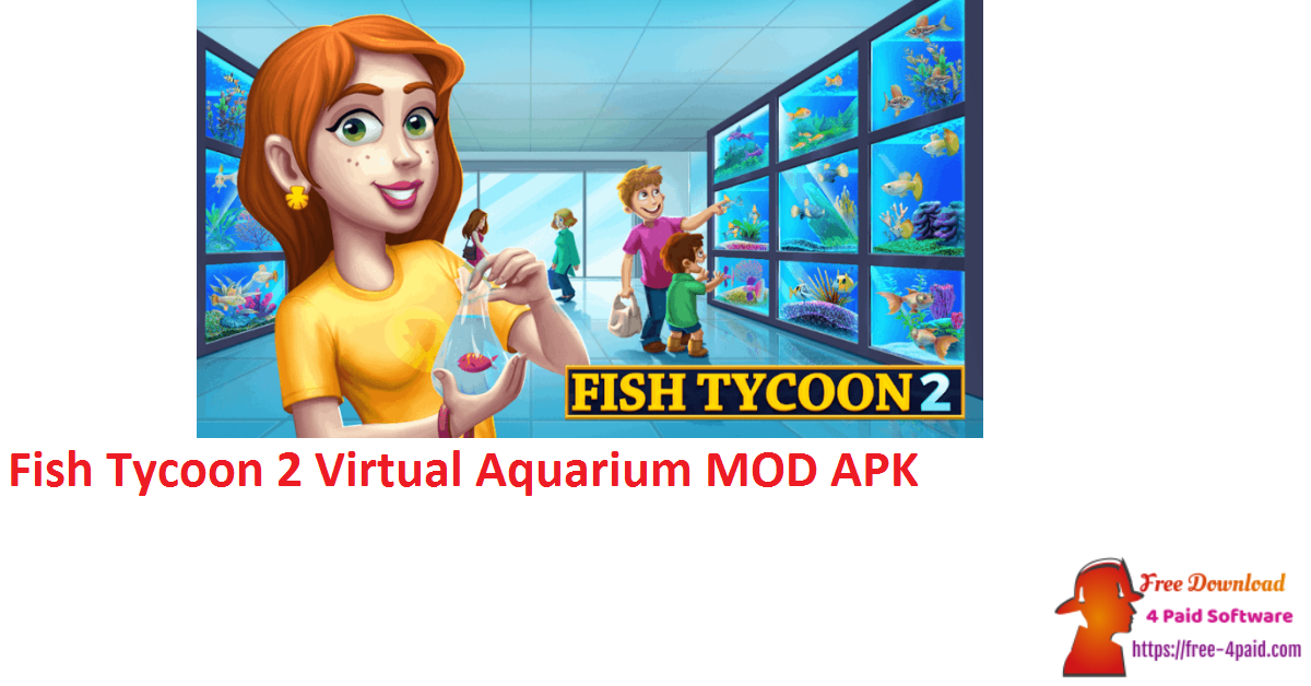 Fish Tycoon 2 Virtual Aquarium MOD APK