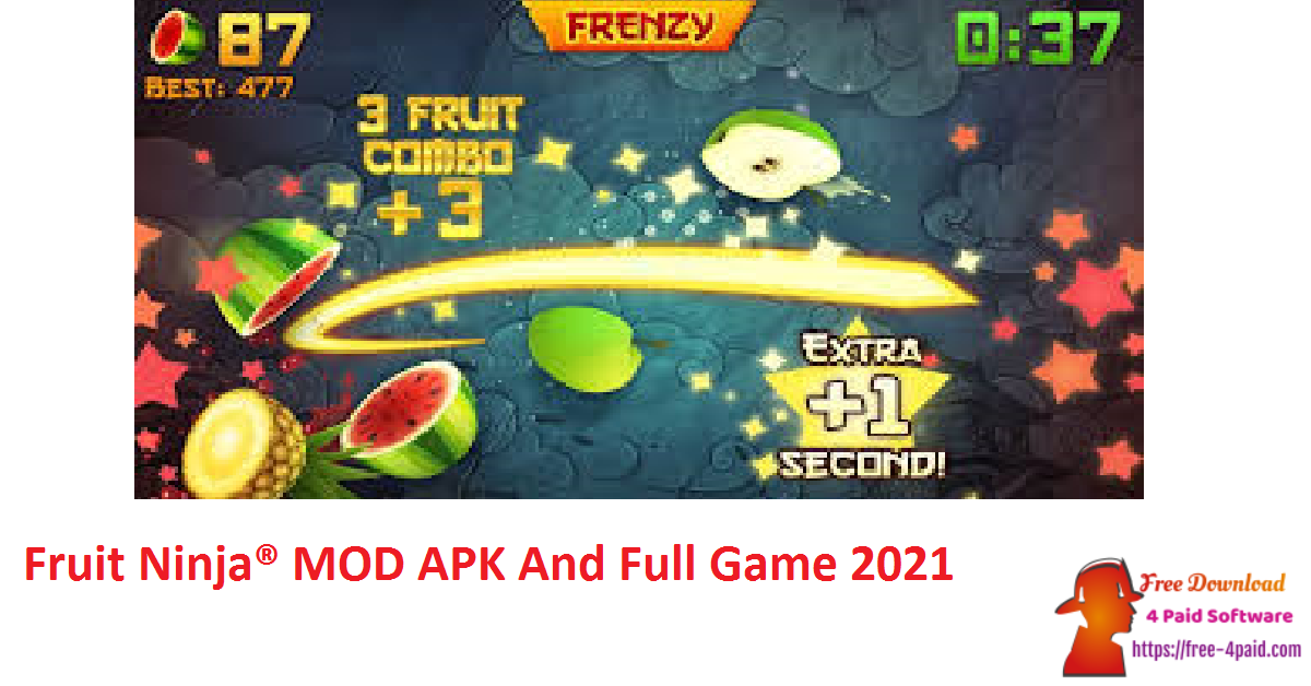 Fruit Ninja® MOD APK And Full Game 2021