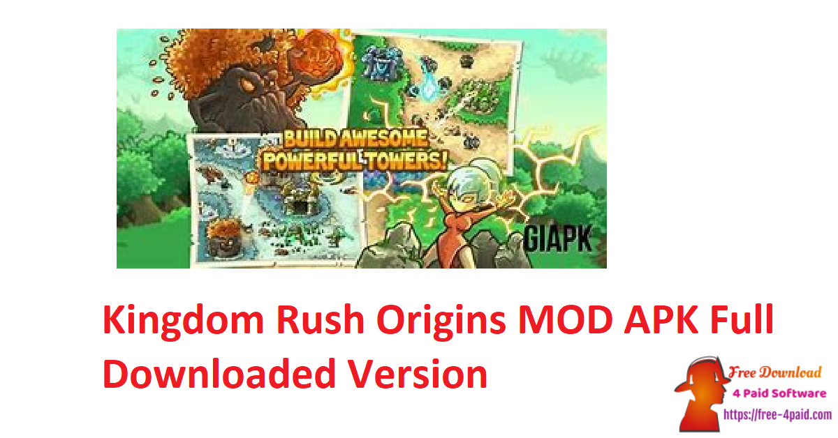 Kingdom Rush Origins MOD APK Full Downloaded Version