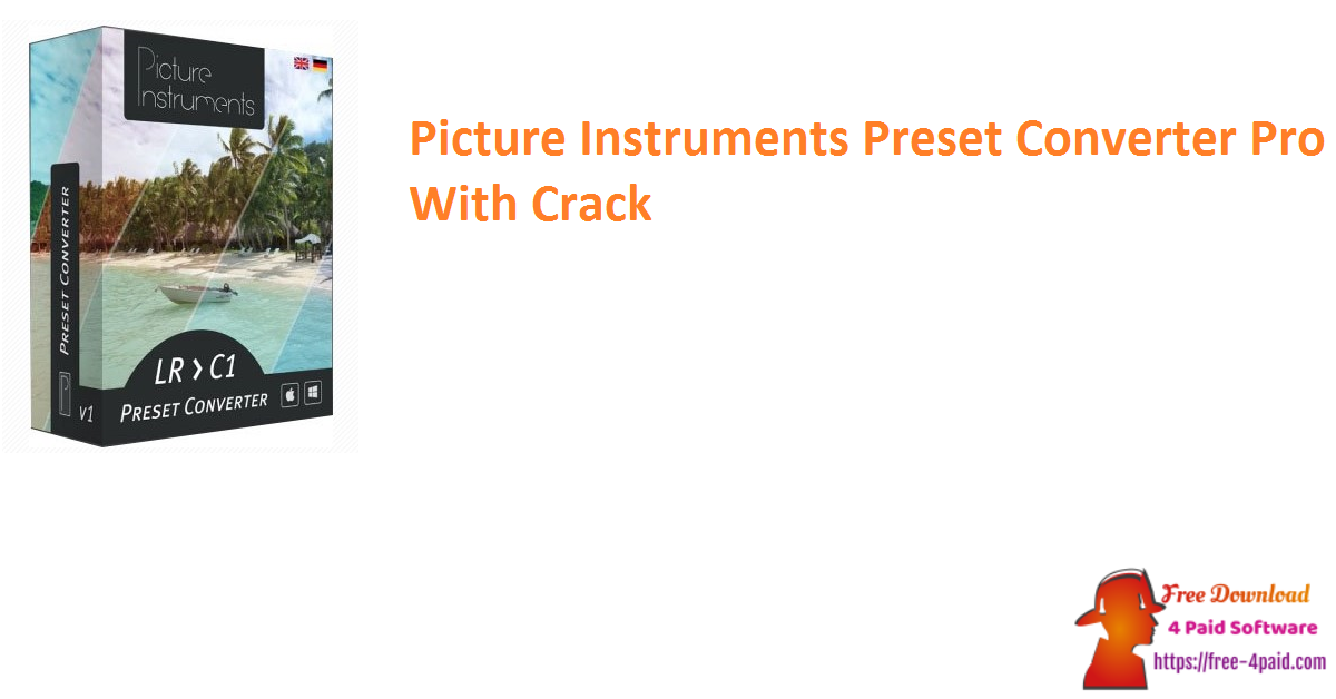 Picture Instruments Preset Converter Pro With Crack