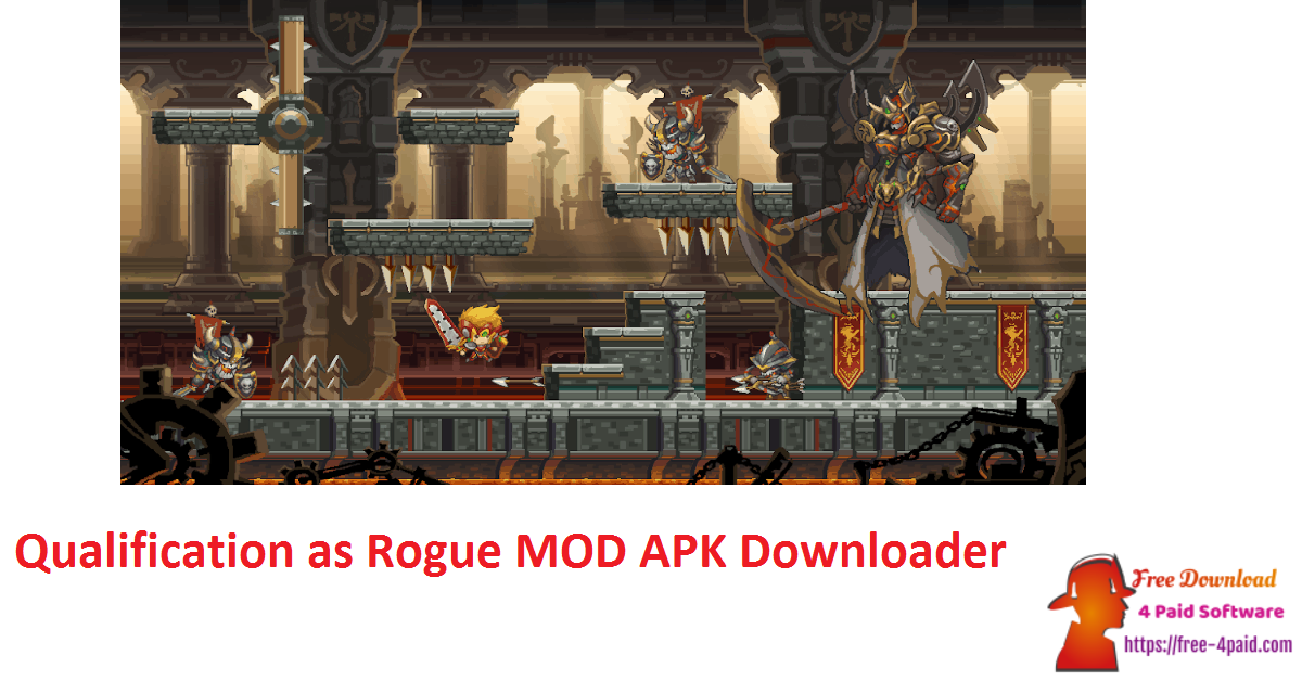 Qualification as Rogue MOD APK Downloader