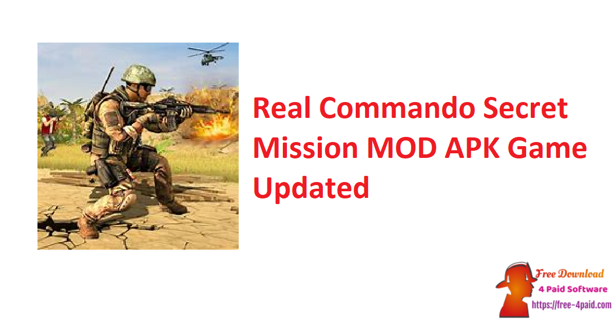 Real Commando Secret Mission MOD APK Game Updated