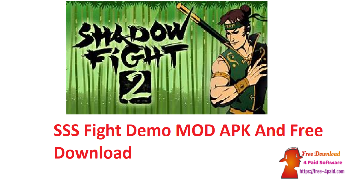 SSS Fight Demo MOD APK And Free Download