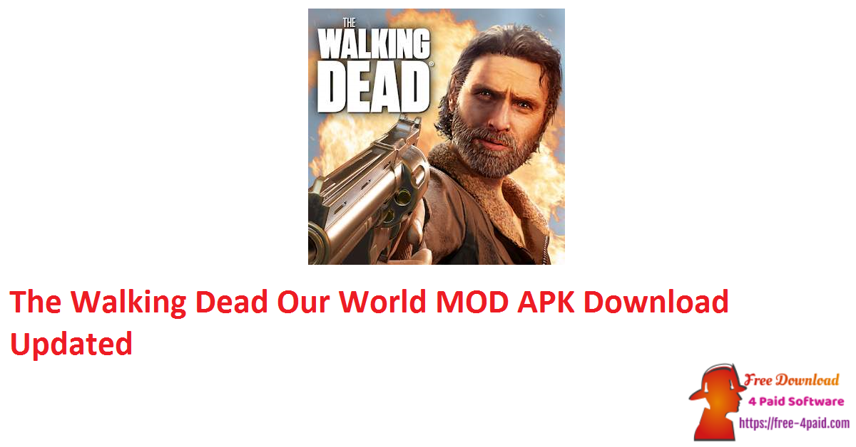 The Walking Dead Our World MOD APK Download Updated