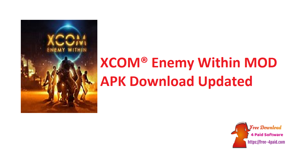 XCOM® Enemy Within MOD APK Download Updated