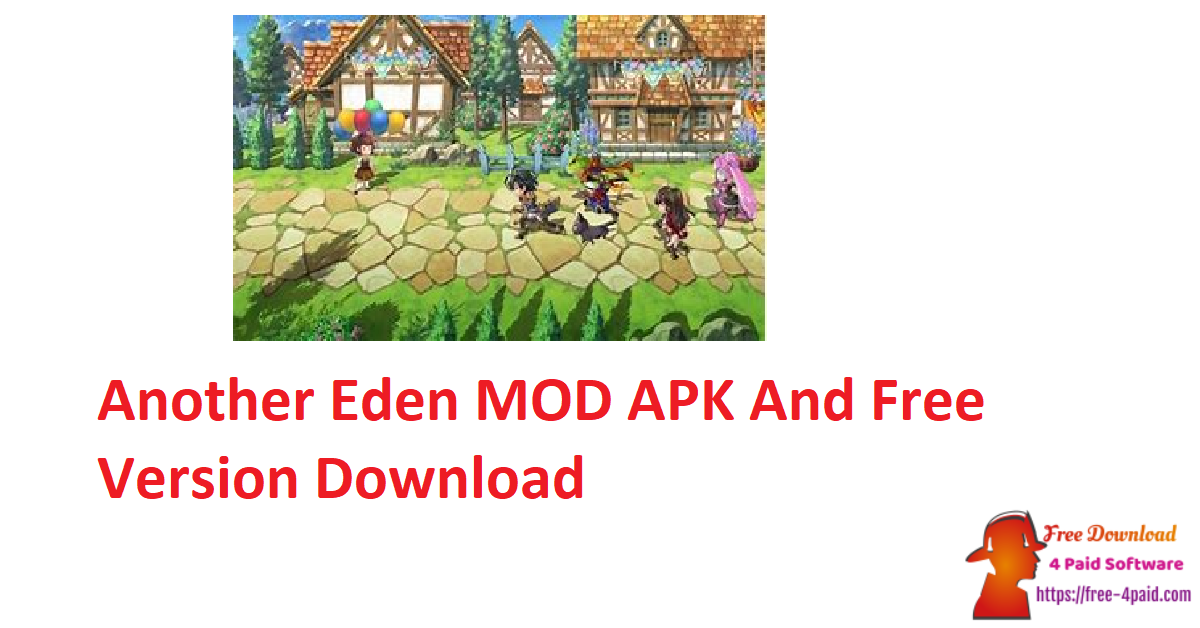 Another Eden MOD APK And Free Version Download 