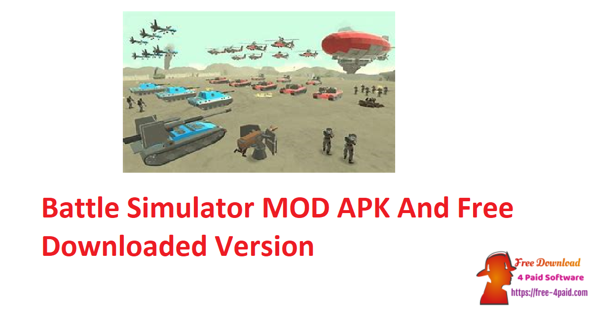 Battle Simulator MOD APK And Free Downloaded Version