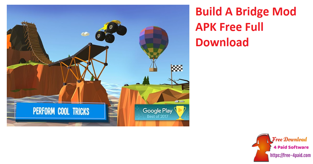 Build A Bridge Mod APK Free Full Download