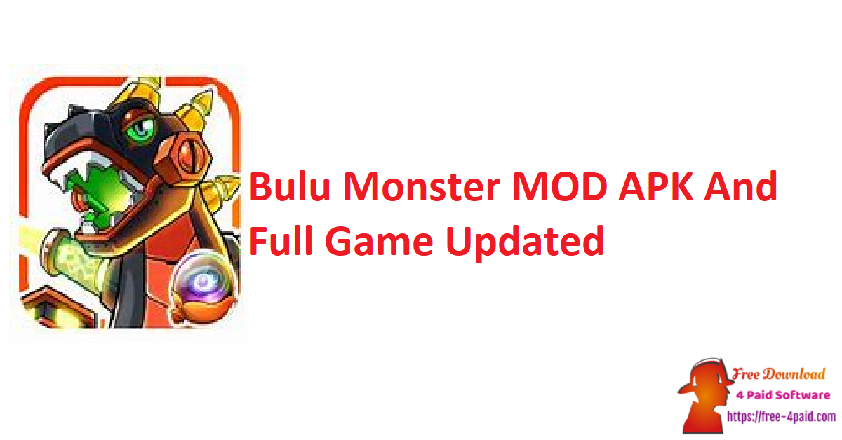 Bulu Monster MOD APK And Full Game Updated