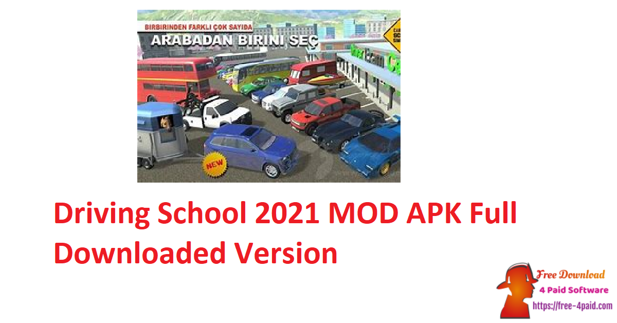 Driving School 2021 MOD APK Full Downloaded Version