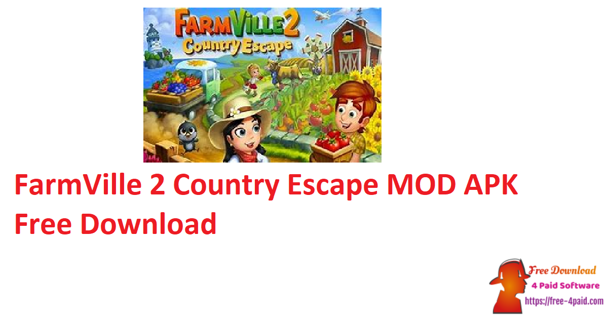 FarmVille 2 Country Escape MOD APK Free Download