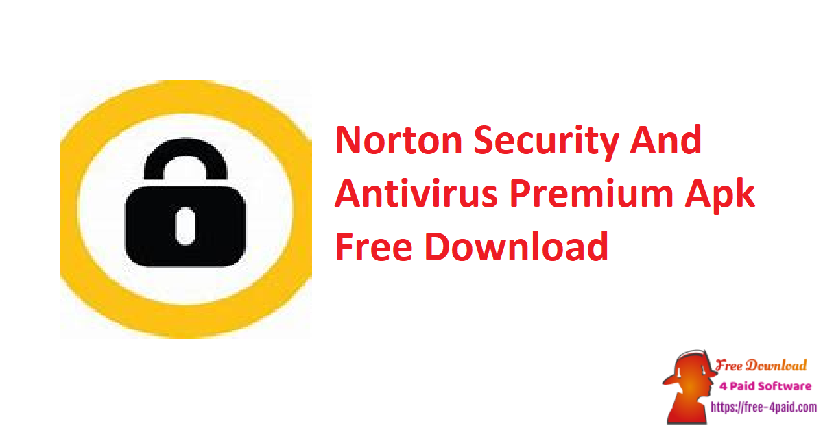 Norton Security And Antivirus Premium Apk Free Download