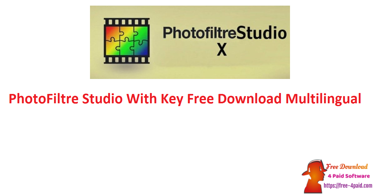 PhotoFiltre Studio With Key Free Download Multilingual