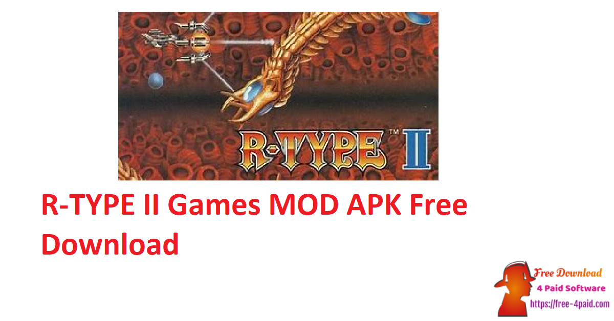 R-TYPE II Games MOD APK Free Download