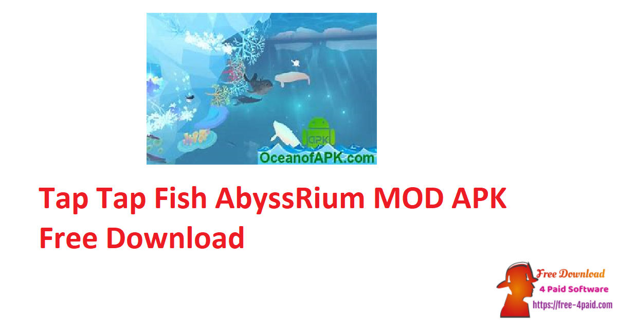 Tap Tap Fish AbyssRium MOD APK Free Download