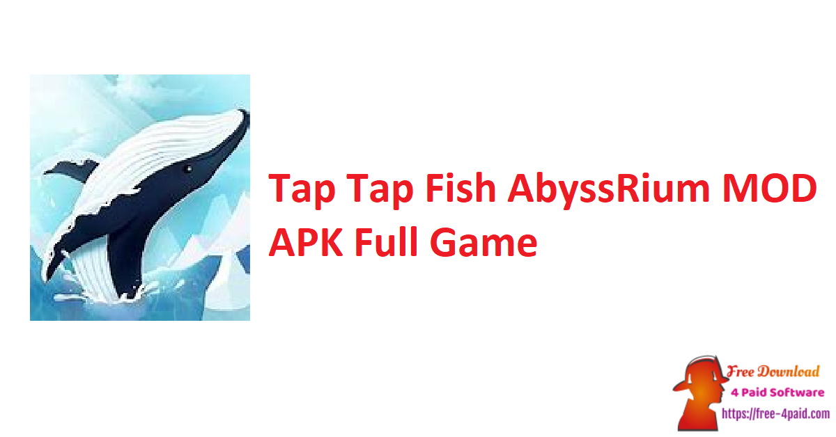 Tap Tap Fish AbyssRium MOD APK Full Game