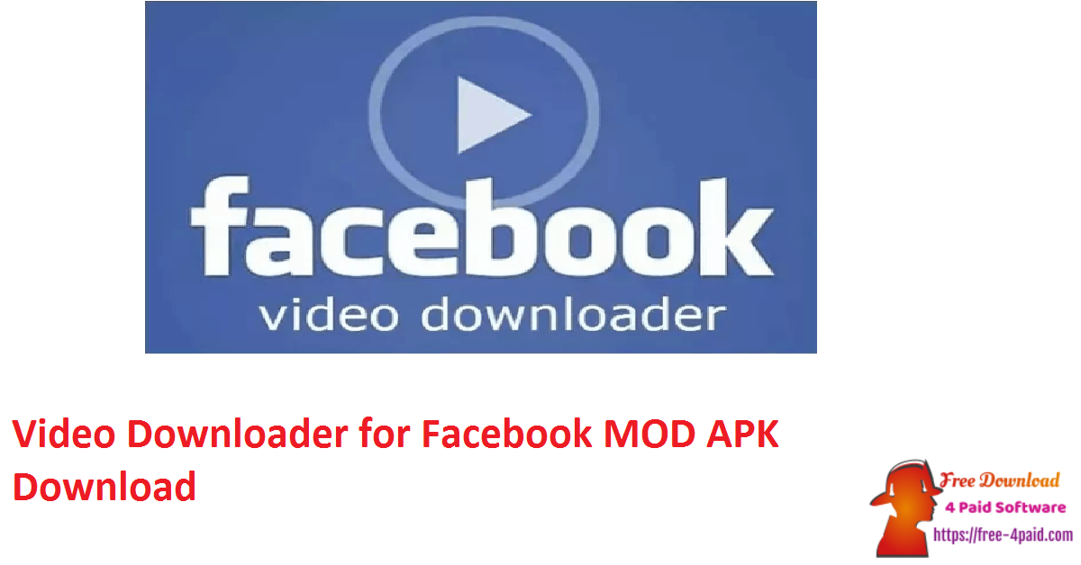 Video Downloader for Facebook MOD APK  Download