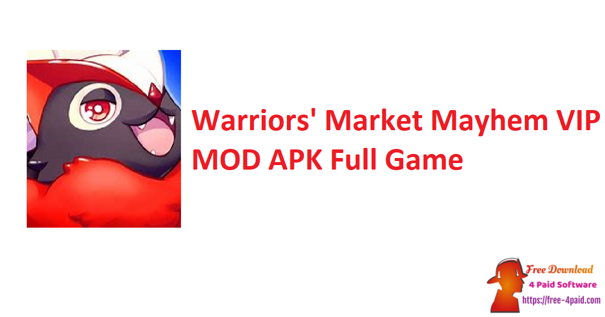 Warriors' Market Mayhem VIP MOD APK Full Game