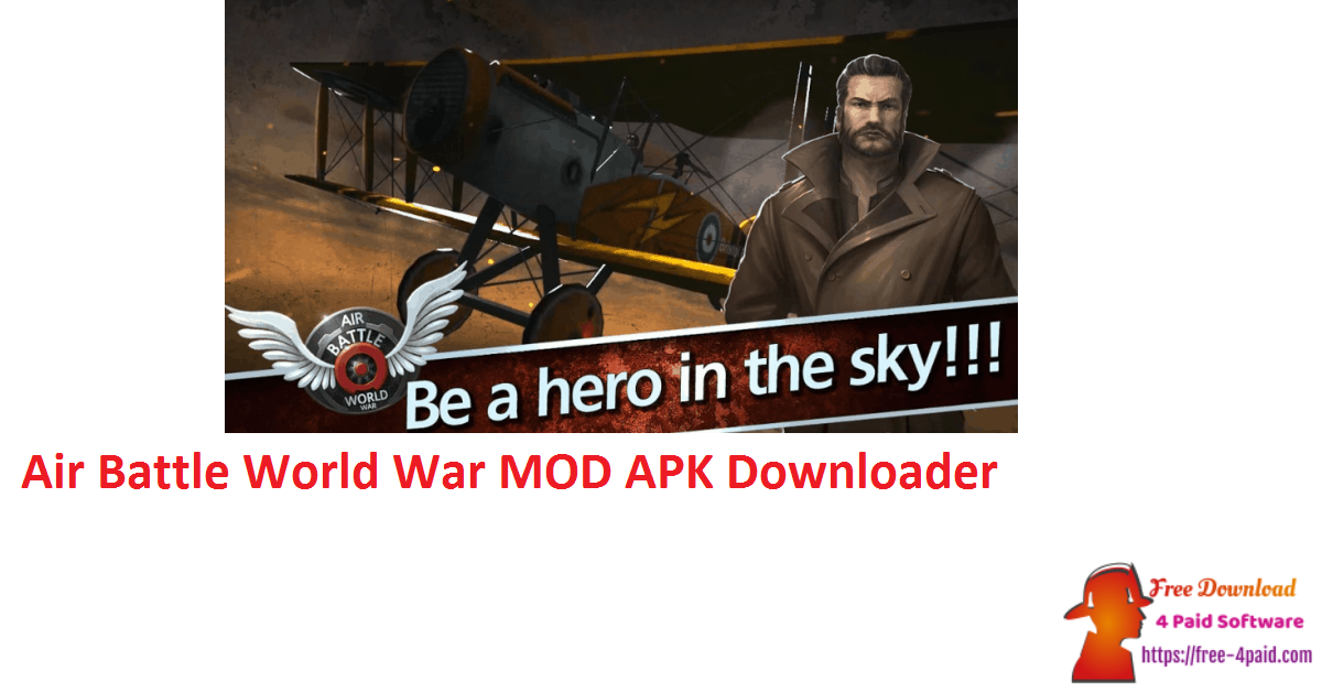Air Battle World War MOD APK Downloader