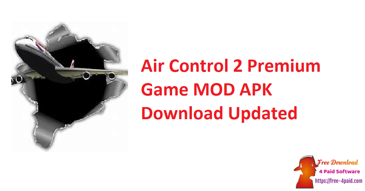 Air Control 2 Premium Game MOD APK Download Updated