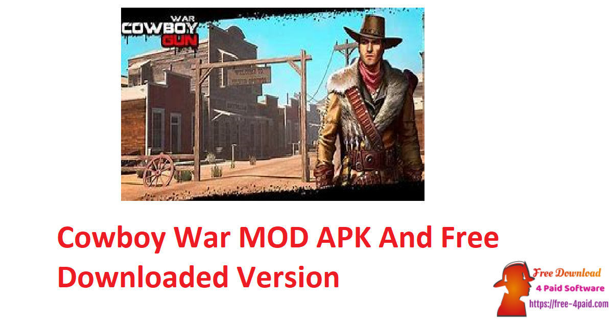 Cowboy War MOD APK And Free Downloaded Version