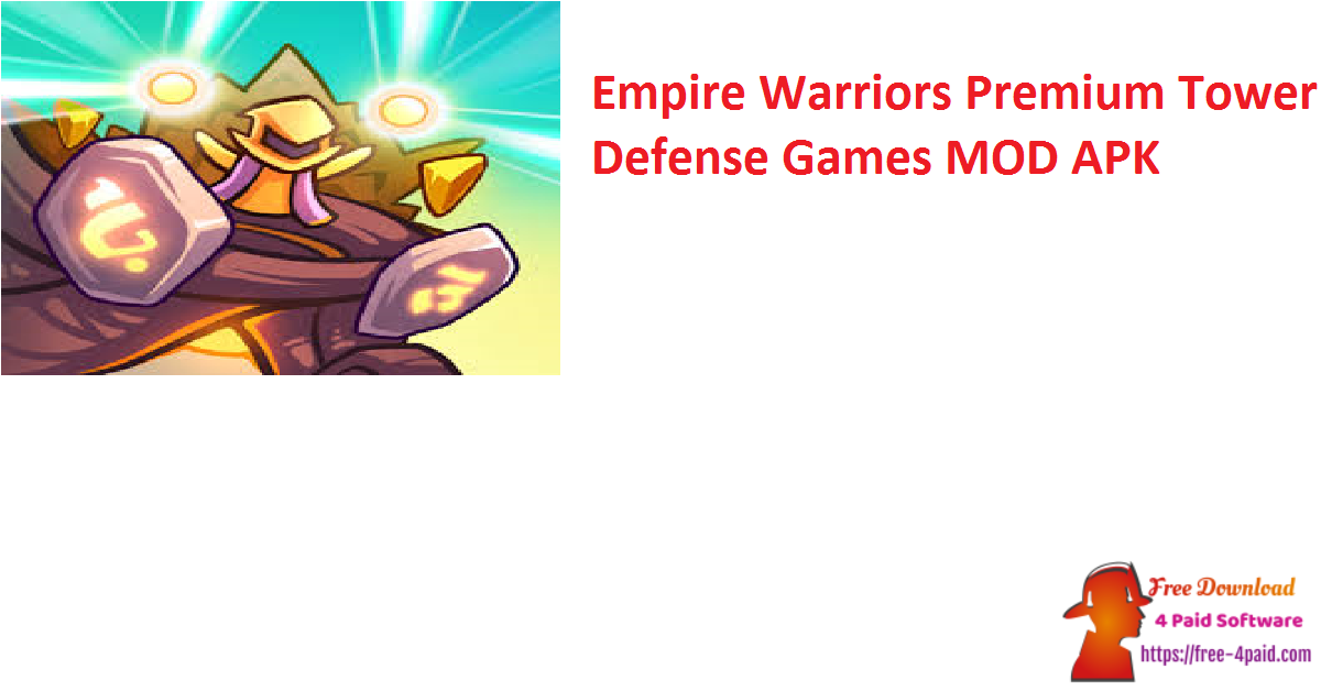 Empire Warriors Premium Tower Defense Games MOD APK