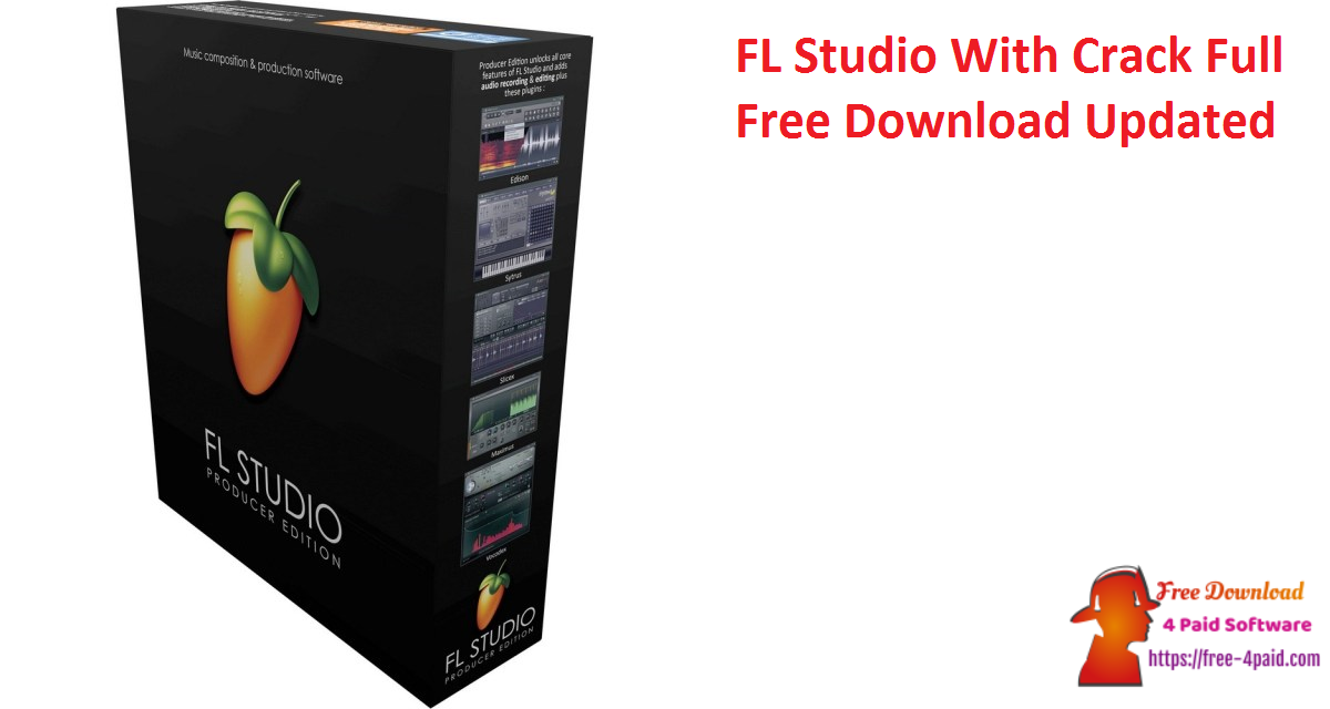 FL Studio With Crack Full Free Download Updated