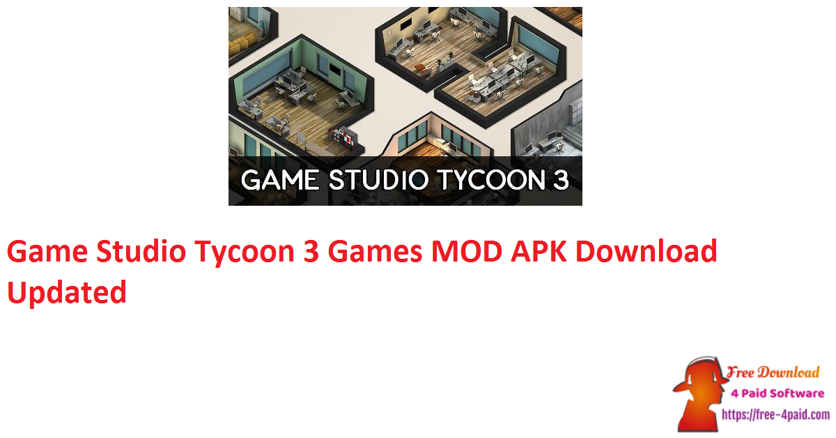 Game Studio Tycoon 3 Games MOD APK Download Updated