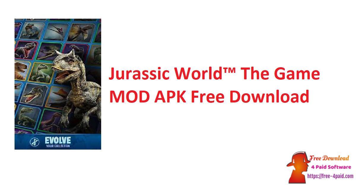 Jurassic World™ The Game MOD APK Free Download