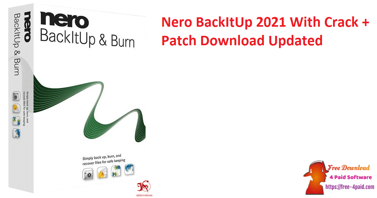 Nero BackItUp 2021 With Crack + Patch Download Updated