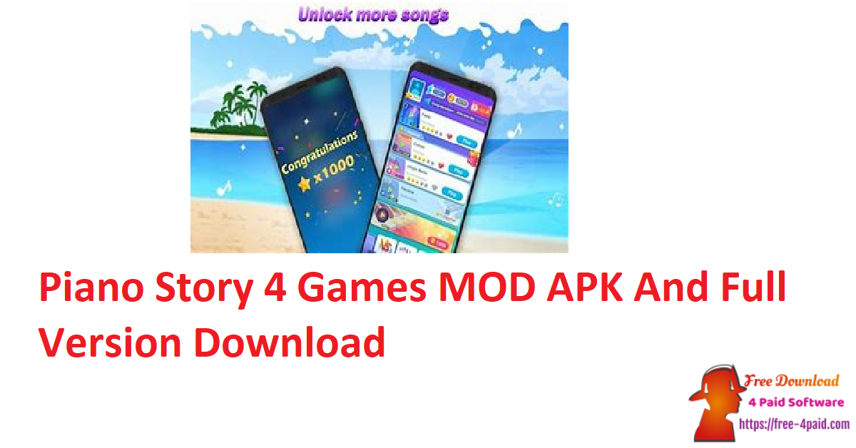 Piano Story 4 Games MOD APK And Full Version Download