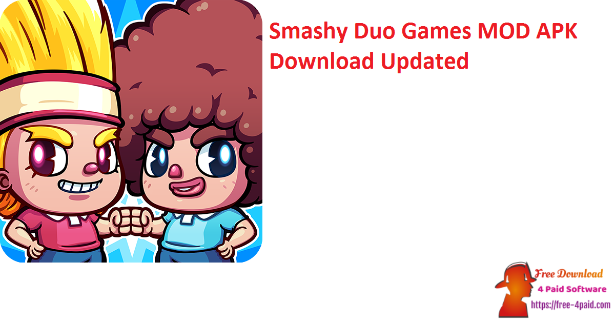 Smashy Duo Games MOD APK Download Updated