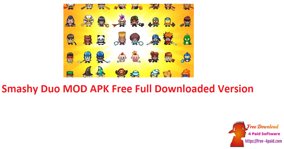 Smashy Duo MOD APK Free Full Downloaded Version