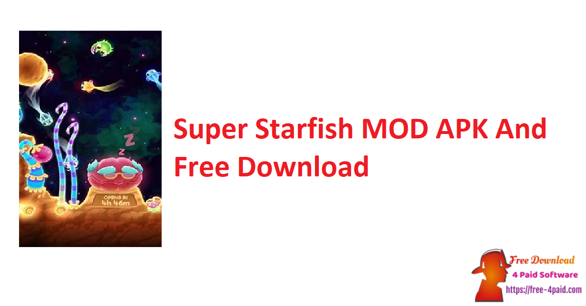 Super Starfish MOD APK And Free Download