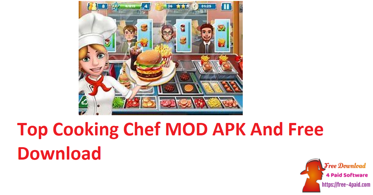 Top Cooking Chef MOD APK And Free Download