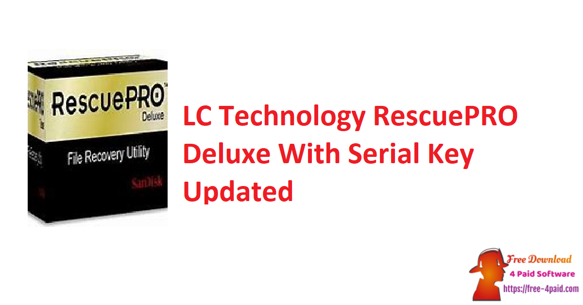 Lc Technology Rescuepro Deluxe 7014 With Serial Key Updated Free Download 4 Paid Software