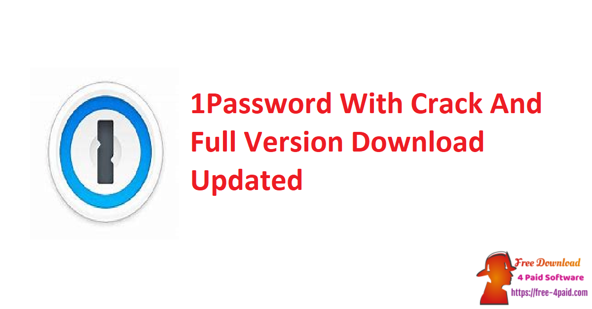 1password 7 8 7 Crack And Full Version Download Updated Free Download 4 Paid Software