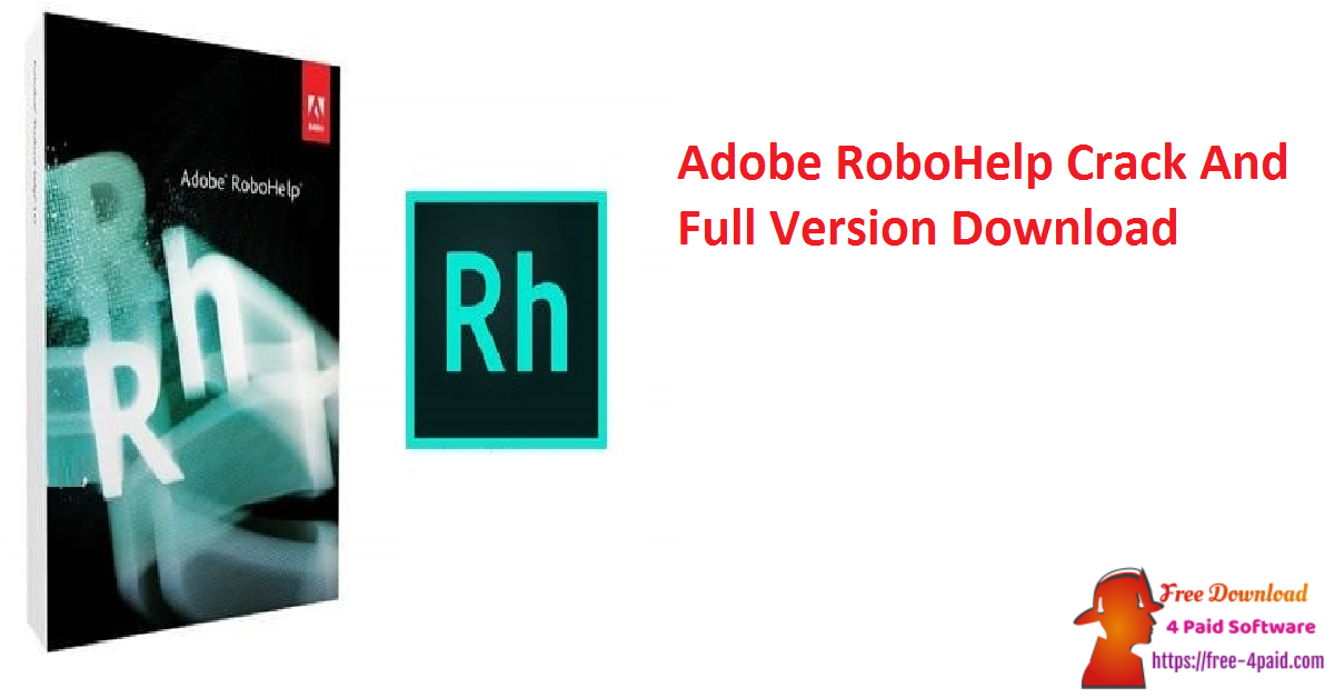 Adobe RoboHelp Crack And Full Version Download